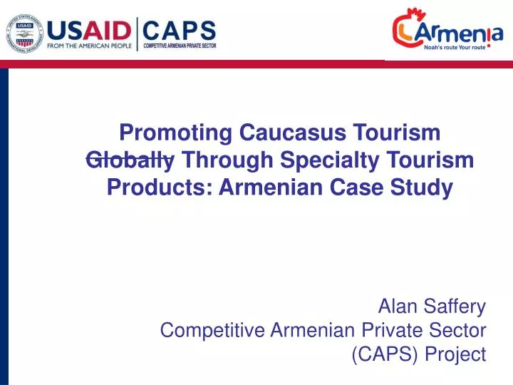 promoting caucasus tourism globally through specialty tourism products armenian case study