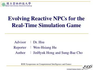 Evolving Reactive NPCs for the Real-Time Simulation Game