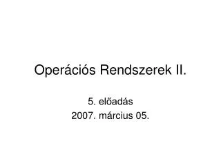 oper ci s rendszerek ii