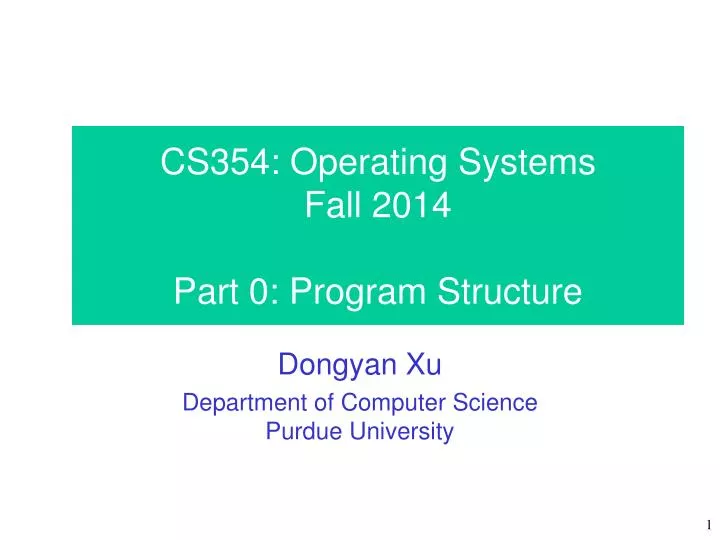 cs354 operating systems fall 2014 part 0 program structure