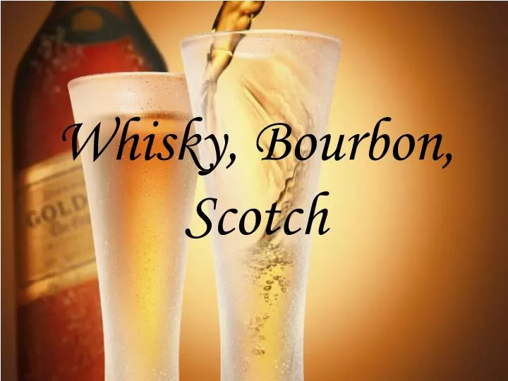 whisky bourbon scotch