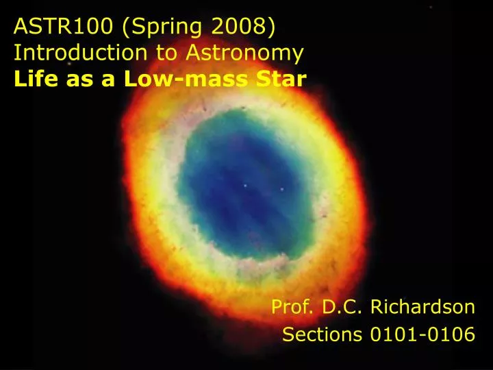 astr100 spring 2008 introduction to astronomy life as a low mass star