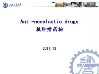Anti-neoplastic drugs ?????