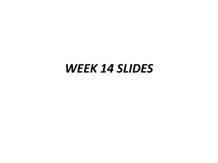 week 14 slides