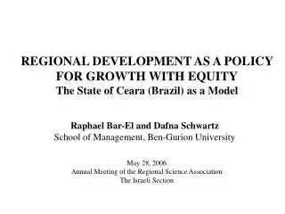 REGIONAL DEVELOPMENT AS A POLICY FOR GROWTH WITH EQUITY The State of Ceara (Brazil) as a Model