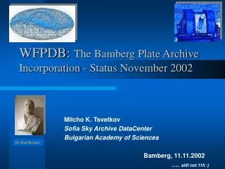 WFPDB: The Bamberg Plate Archive Incorporation - Status November 2002