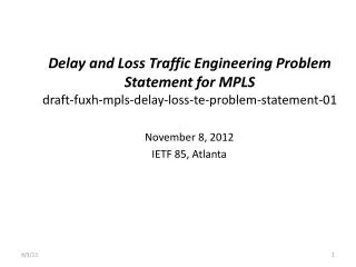 November 8, 2012 IETF 85, Atlanta