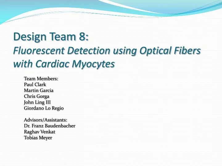 design team 8 fluorescent detection using optical fibers with cardiac myocytes