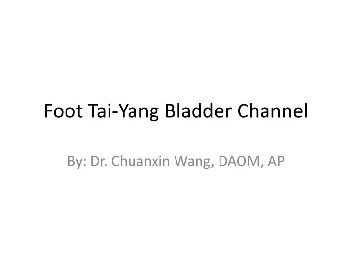 foot tai yang bladder channel