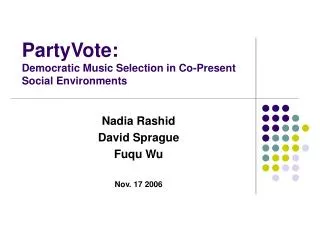 PartyVote: Democratic Music Selection in Co-Present Social Environments