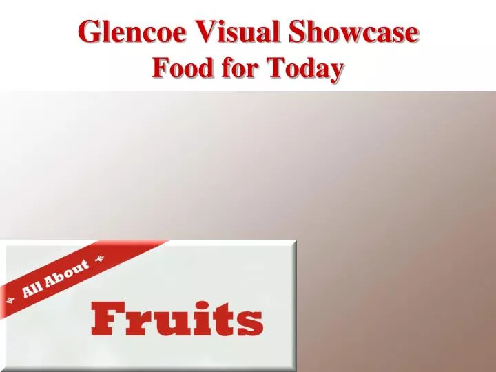 glencoe visual showcase food for today