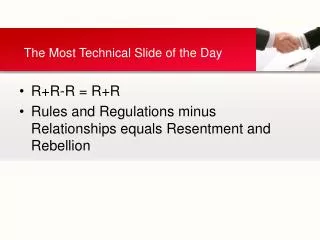 R+R-R = R+R Rules and Regulations minus Relationships equals Resentment and Rebellion