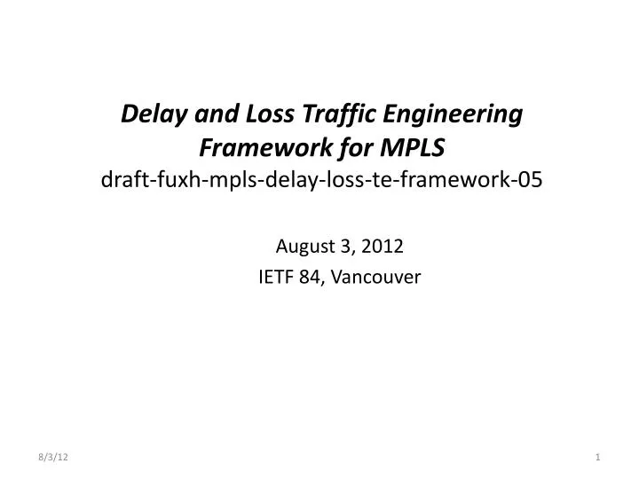 delay and loss traffic engineering framework for mpls draft fuxh mpls delay loss te framework 05
