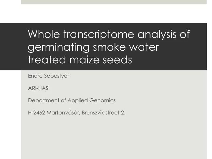 whole transcriptome analysis of germinating smoke water treated maize seeds