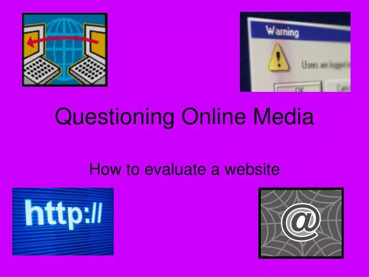 questioning online media