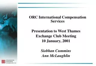 ORC International Compensation Services Presentation to West Thames Exchange Club Meeting