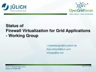 Status of Firewall Virtualization for Grid Applications - Working Group