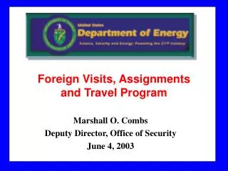 Marshall O. Combs Deputy Director, Office of Security June 4, 2003
