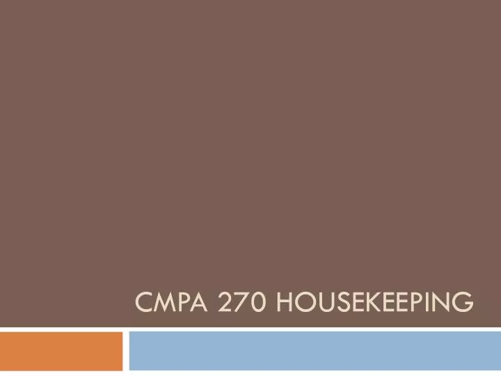 cmpa 270 housekeeping