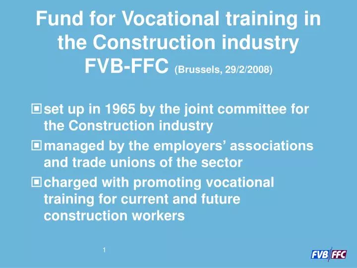 fund for vocational training in the construction industry fvb ffc brussels 29 2 2008