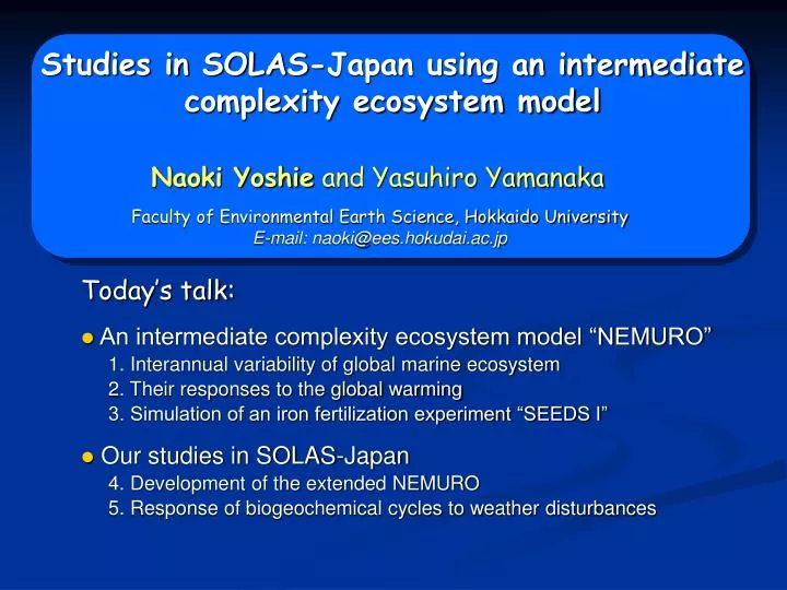 studies in solas japan using an intermediate complexity ecosystem model