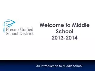Welcome to Middle School 2013-2014