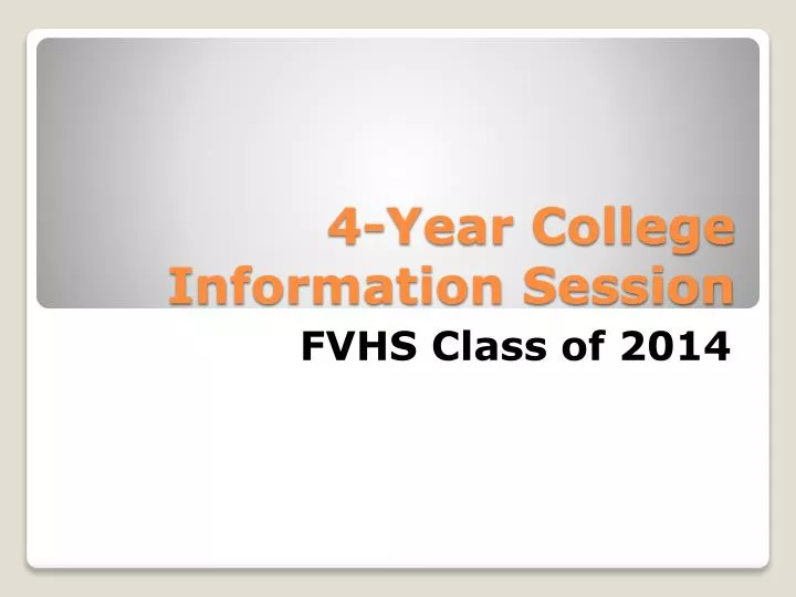 4 year college information session