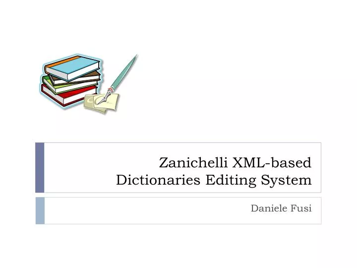 zanichelli xml based dictionaries editing system