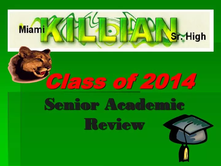 class of 2014 senior academic review