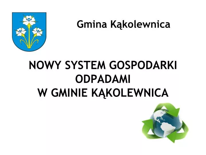 gmina k kolewnica nowy system gospodarki odpadami w gminie k kolewnica