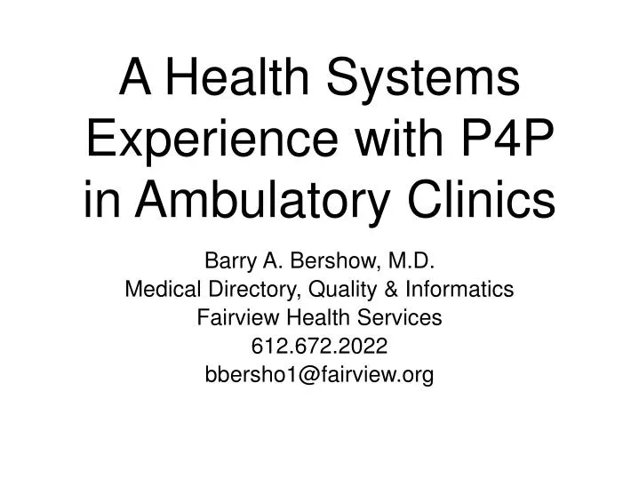 a health systems experience with p4p in ambulatory clinics