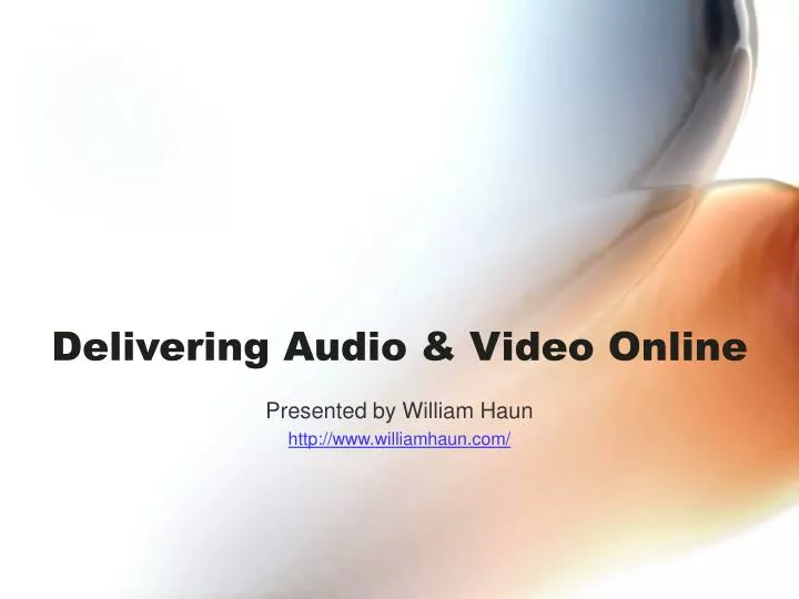 delivering audio video online