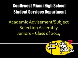 Southwest Miami High School Student Services Department