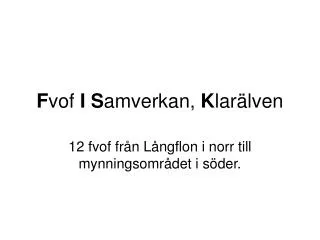 f vof i s amverkan k lar lven
