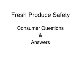 Fresh Produce Safety
