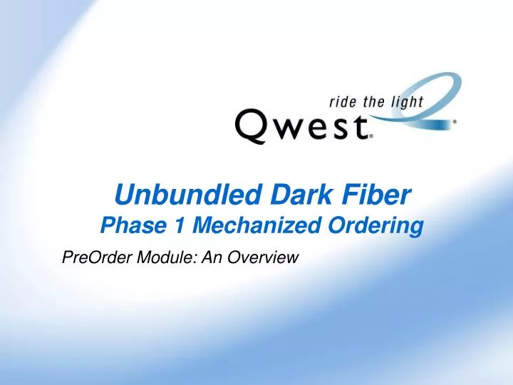 unbundled dark fiber phase 1 mechanized ordering