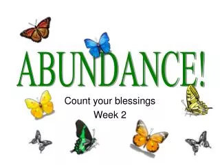 Count your blessings Week 2