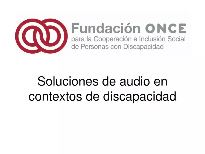 soluciones de audio en contextos de discapacidad