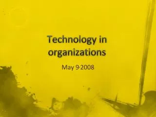 Technology in organizations