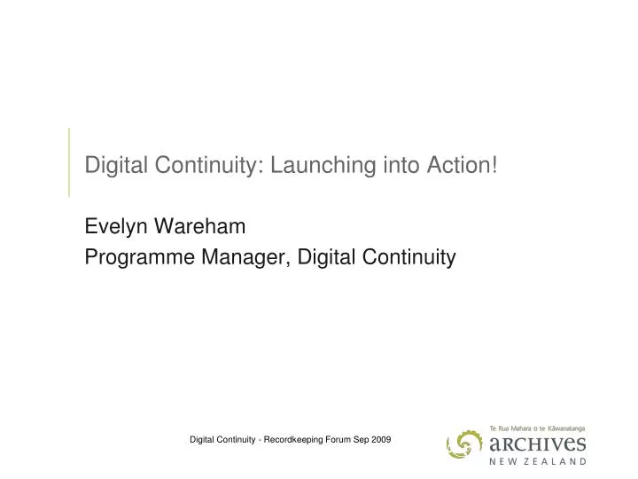 digital continuity launching into action