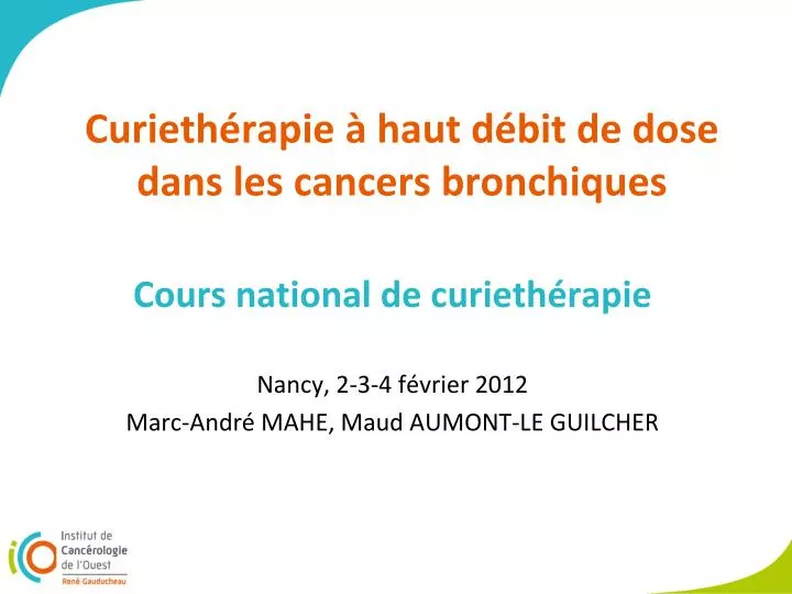 curieth rapie haut d bit de dose dans les cancers bronchiques