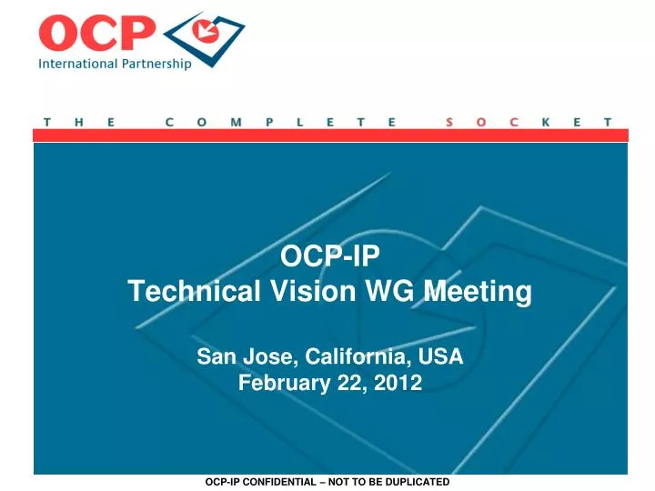 ocp ip technical vision wg meeting san jose california usa february 22 2012