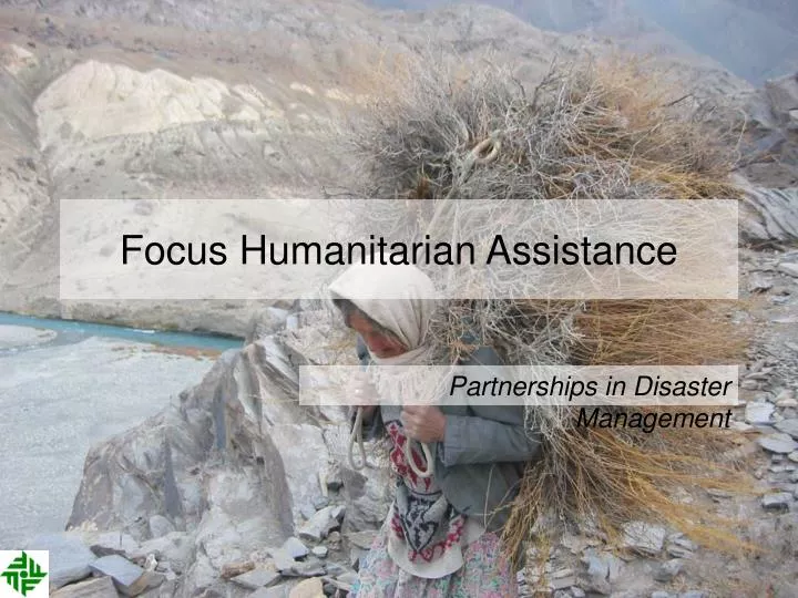 focus humanitarian assistance