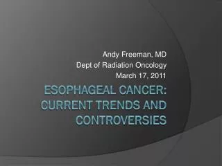 Esophageal cancer: Current Trends and controversies