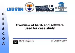 Overview of hard- and software used for case study