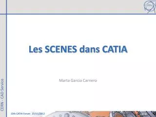 les scenes dans catia