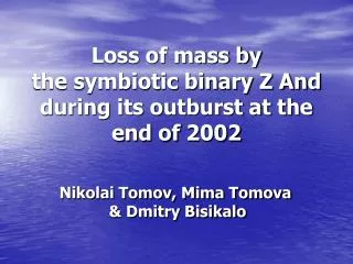 Loss of mass by the symbiotic binary Z And during its outburst at the end of 2002