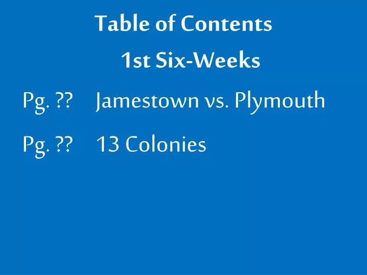 table of contents 1st six weeks