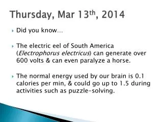 Thursday, Mar 13 th , 2014