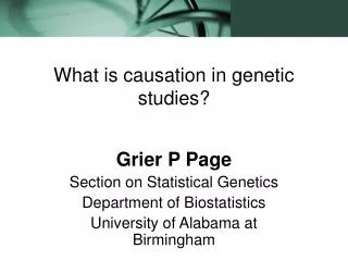What is causation in genetic studies?